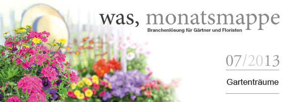 07/2013 Gartenträume